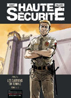 Haute Securite cycle 1 - Les gardiens du temple tome 1