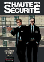 Haute Securite cycle 1 - Les gardiens du temple tome 1