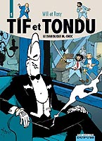 Tif et Tondu integrale tome 1 - Le diabolique M. Choc