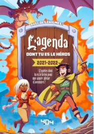 L'agenda dont tu es le heros 2021-2022 - 404 Editions juin 2021