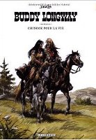 Buddy Longway integrale tome 1 - Chinook pour la vie