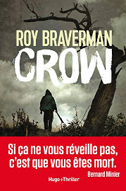 Crow - Roy Braverman - Hugo et cie