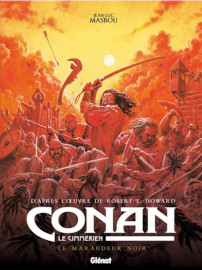 Conan le Cimmerien - tome 1 - Le maraudeur noir - Masbou - Howard - Glenat Editions - 30 aout 2023