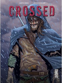 Crossed integrale - Garth Ennis & Jacen Burrows - HiComics France