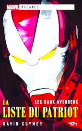 Dark Avengers : Liste du Patriot - David Guymer / 404 Éditions - octobre 2022