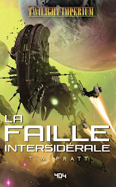 Twilight Imperium : La faille Intersiderale - Tim Pratt - 404 editions fevrier 2022