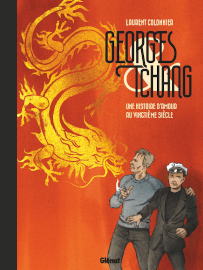 Georges et Tchang une histoire d Amour au vingtieme siecle - Glenat editions - janvier 2023