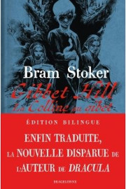 Gibbet Hill ou La Colline au gibet - Bram Stoker - Bragelonne Editions - 09 avril 2025
