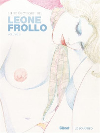 L'art erotique de Leone Frollo - Tome 02 - Glenat - 02 juillet 2025