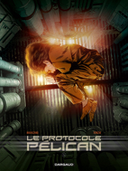 Le protocole Pelican - tome 1