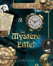 Le Mystere Eiffel : Escape Game - N. Trenti - Larousse editions