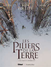 Les Piliers de la Terre - tome 1/6 : le rêveur de Cathédrales - Ken Follet - Alcante & Dupré / Glenat Editions - 11 octobre 2023