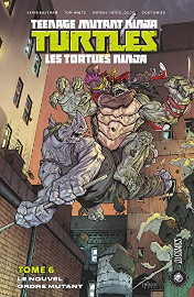 Les Tortues ninja TMNT tome 6 - Le Nouvel Ordre Mutant - Waltz Eastman Santolouco - Hi Comics