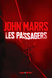 Les Passagers - John Marrs - Hugo Thriller editions