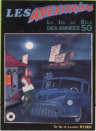 Les Aventuriers : le jeu de Role des annees 50 by Laurent Ryder - rubrique sorti du coffre-fort (From the Vault !)