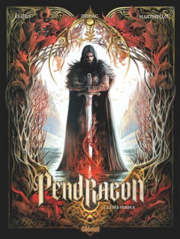 Pendragon - tome 1 cycle 1 - l'epee perdue / Glenat Editions - 06 septembre 2023