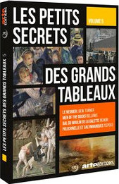 Les petits secrets des grands tableaux volume 5 DVD - 05 mars 2019 - Arte editions