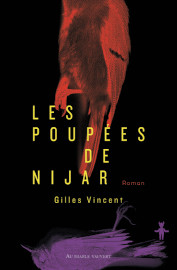 Les poupees de Nijar - Gilles Vincent - editions Au diable vauvert