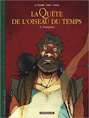 Avant la Quete de l'Oiseau du Temps - tome 5 - Emprise