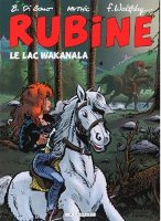 Rubine tome 12 - Le lac Wakanala