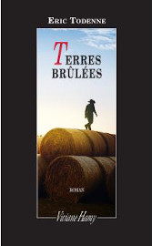 Terres brulees - Eric Todenne - Viviane Hamy editions