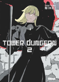 Tower Dungeon - Tome 2 - Tsutomu Nihei / Glenat editions - 03 septembre 2025