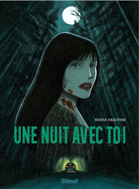 Une nuit avec toi - Maran Hrachyan / Glenat Editions - 20 septembre 2023