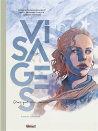 Visages - Ceux que nous sommes - tome 4 : Soleil cou coupe / Glenat Editions - 24 janvier 2024