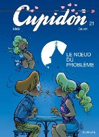 Cupidon tome 21 - Le noeud du probleme