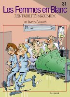 Les femmes en blanc tome 31 - Rentabilit� maximum
