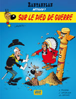 Rantanplan tome 17 - Betisier 7 Sur le pied de guerre