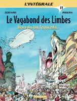 Le vagabond des limbes tome 11 - intégrale