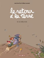 Le retour à la terre tome 4 le déluge