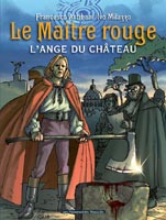 Le maître rouge tome 1 L'ange du château