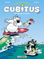 Les nouvelles aventures de cubitus tome 3 En haut de la Vague !