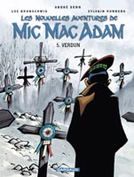 Les nouvelles aventures de Mic Mac Adam tome 5 - Verdun
