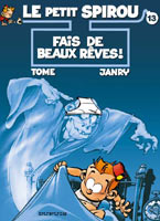 Le Petit Spirou tome 13 - Fais de beaux reves