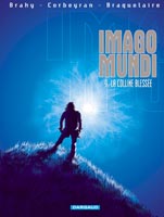 Imago Mundi tome 9 La colline blessee