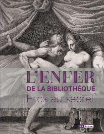 L'enfer de la bibliotheque : Eros au secret - Quignard Seckel - BNF editions