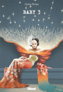 Baby tome 3 - Chang Sheng / Glenat editions - 17 septembre 2025