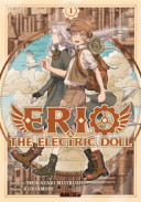 Erio The Electric Doll - tome 1 / Mangetsu - Bragelonne editions - 30 avril 2025