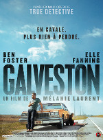 Galveston - Cinema - 10 octobre 2018 - Melanie Laurent - Nic Pizzolatto