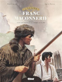 L'Epopee de la franc-maconnerie - Tome 13 / Glenat editions - 1er octobre 2025