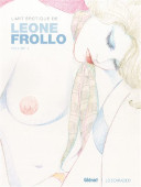 L'art erotique de Leone Frollo - Tome 02 - Glenat - 02 juillet 2025
