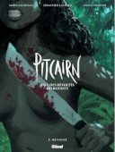 Pitcairn l'ile des Revoltes du Bounty tome 3 : Revolte / Glenat Editions - novembre 2023